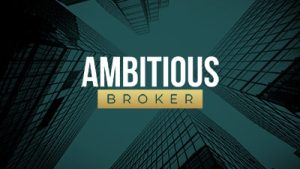 Ambitious Broker